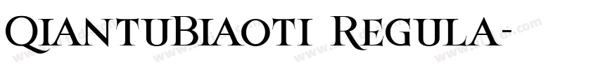 QiantuBiaoti Regula字体转换